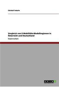 Vergleich von E-Mobilitäts-Modellregionen in Österreich und Deutschland