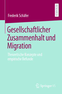 Gesellschaftlicher Zusammenhalt Und Migration