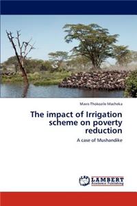 The Impact of Irrigation Scheme on Poverty Reduction