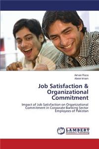 Job Satisfaction & Organizational Commitment