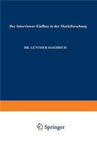 Der Interviewer-Einfluß in Der Marktforschung