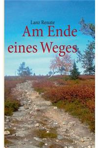 Am Ende eines Weges