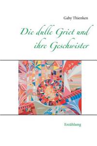 Die dulle Griet und ihre Geschwister