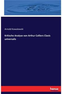 Kritische Analyse von Arthur Colliers Clavis universalis