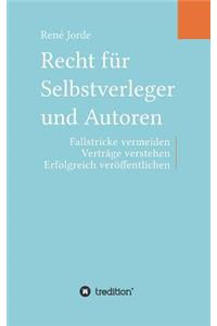 Recht für Selbstverleger und Autoren