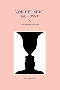 Von der Muse geküsst