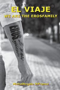 Viaje... We Are the Erosfamily