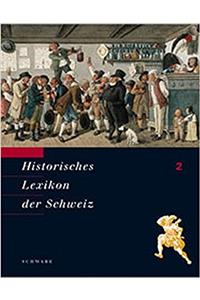 Historisches Lexikon Der Schweiz (Hls). Gesamtwerk. Deutsche Ausgabe