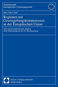 Regionen Mit Gesetzgebungskompetenzen in Der Europaischen Union