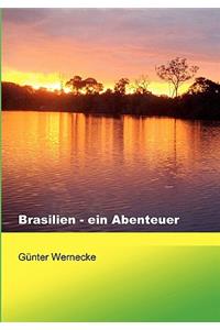 Brasilien - ein Abenteuer