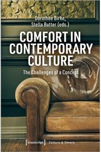 Comfort in Contemporary Culture – The Challenges of a Concept