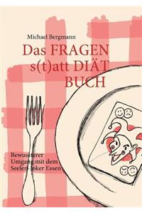 Das Fragen- statt Diät-Buch