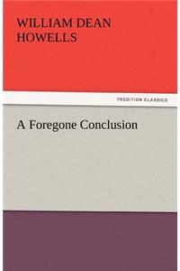 A Foregone Conclusion
