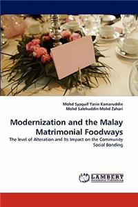 Modernization and the Malay Matrimonial Foodways