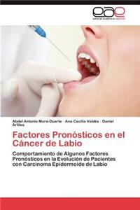 Factores Pronósticos en el Cáncer de Labio