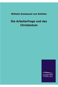 Die Arbeiterfrage Und Das Christentum