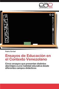 Ensayos de Educación en el Contexto Venezolano
