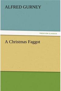 A Christmas Faggot