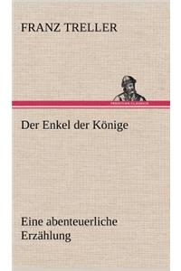 Der Enkel Der Konige