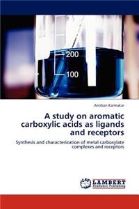 study on aromatic carboxylic acids as ligands and receptors