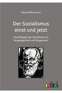 Sozialismus einst und jetzt