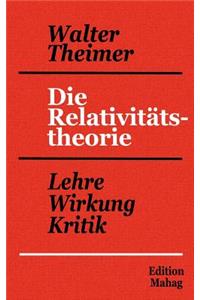 Relativitätstheorie: Lehre-Wirkung-Kritik