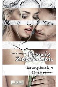 Praxis Zeichnen - Übungsbuch 7