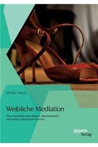 Weibliche Mediation