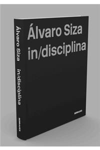 Alvaro Siza: (In)Discipline