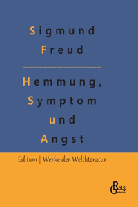 Hemmung, Symptom und Angst