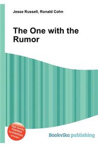 The One with the Rumor