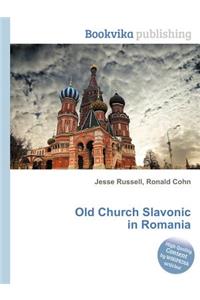 Old Church Slavonic in Romania
