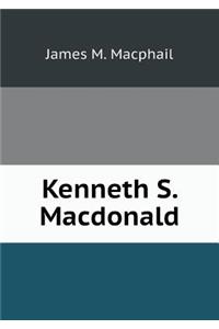 Kenneth S. MacDonald