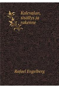 Kalevalan, sisällys ja rakenne