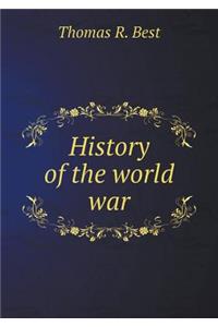 History of the World War