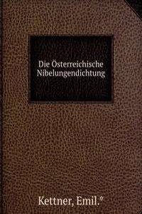 Die Osterreichische Nibelungendichtung
