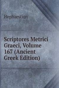 Scriptores Metrici Graeci, Volume 167 (Ancient Greek Edition)