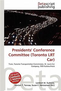 Presidents' Conference Committee (Toronto Lrt Car)