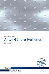 Anton G Nther Heshusius