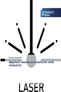 Applied lasers in medicine and research