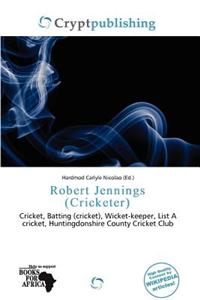 Robert Jennings (Cricketer)
