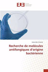 Recherche de molécules antifongiques d'origine bactérienne