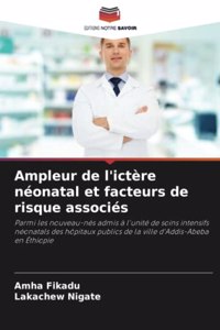 Ampleur de l'ictère néonatal et facteurs de risque associés