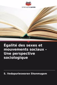 Égalité des sexes et mouvements sociaux - Une perspective sociologique