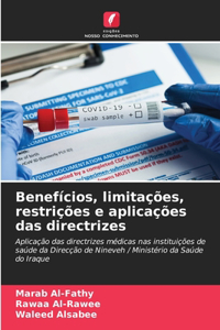 Benefícios, limitações, restrições e aplicações das directrizes