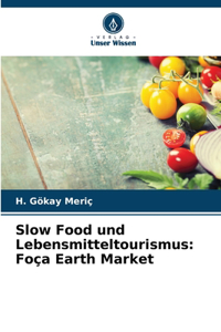 Slow Food und Lebensmitteltourismus