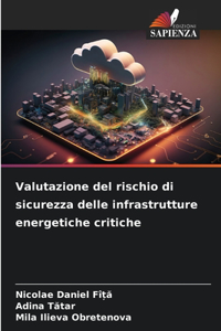 Valutazione del rischio di sicurezza delle infrastrutture energetiche critiche