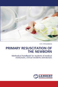 Primary Resuscitation of the Newborn