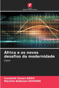 África e os novos desafios da modernidade
