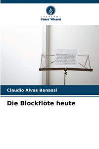 Blockflöte heute